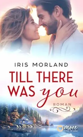 Morland |  Till there was you | eBook | Sack Fachmedien