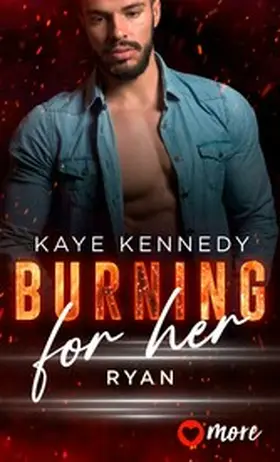 Kennedy |  Burning for Her | eBook | Sack Fachmedien