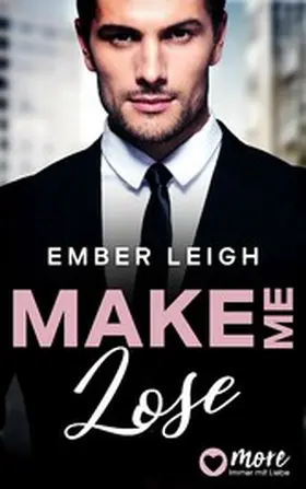 Leigh |  Make me Lose | eBook | Sack Fachmedien