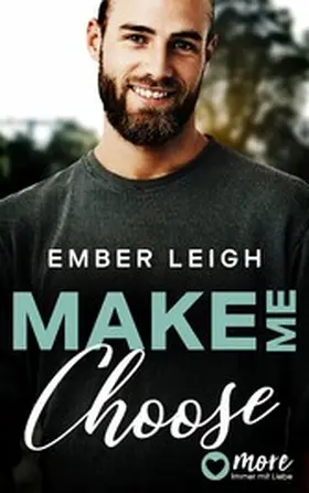 Leigh |  Make Me Choose | eBook | Sack Fachmedien