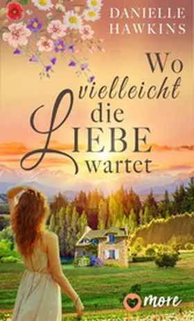 Hawkins |  Wo vielleicht die Liebe wartet | eBook | Sack Fachmedien
