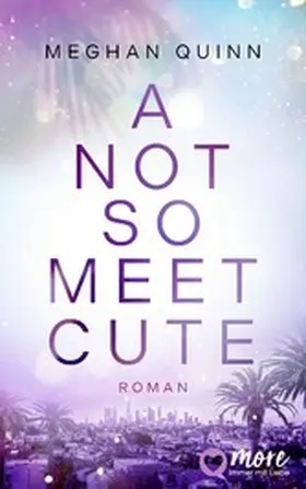 Quinn |  A Not So Meet Cute | eBook | Sack Fachmedien