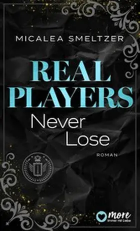 Smeltzer |  Real Players Never Lose | eBook | Sack Fachmedien