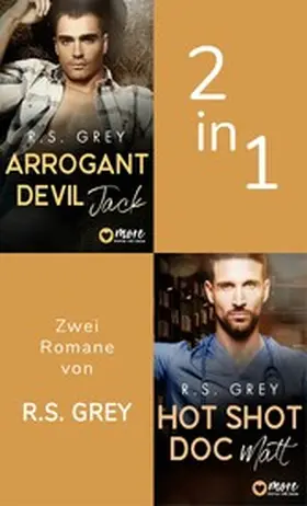 Grey |  Arrogant Devil  & Hot Shot Doc | eBook | Sack Fachmedien