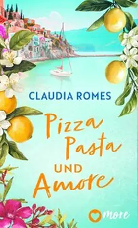 Romes |  Pizza, Pasta und Amore | eBook | Sack Fachmedien