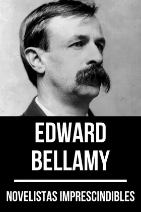 Bellamy / Nemo |  Novelistas Imprescindibles - Edward Bellamy | eBook | Sack Fachmedien