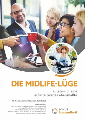 Eberhard / Burkhardt |  Die Midlife-Lüge | eBook | Sack Fachmedien