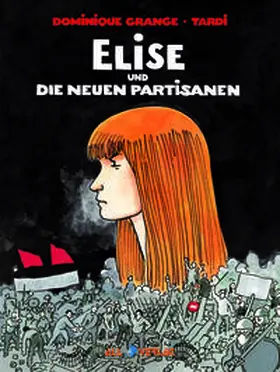 GRANGE |  Elise und die neuen Partisanen | Buch |  Sack Fachmedien