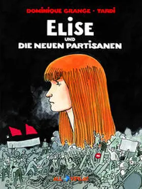 GRANGE |  Elise und die neuen Partisanen | Buch |  Sack Fachmedien