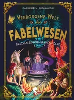 Mondrey / Ancori |  Verborgene Welt der Fabelwesen | eBook | Sack Fachmedien