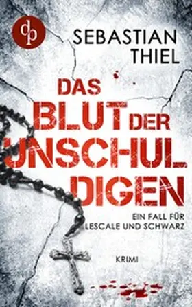 Thiel |  Das Blut der Unschuldigen | eBook | Sack Fachmedien