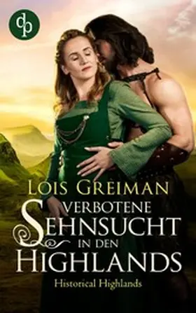 Greiman |  Verbotene Sehnsucht in den Highlands | eBook | Sack Fachmedien