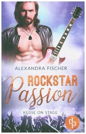 Fischer |  Küsse on Stage | Buch |  Sack Fachmedien
