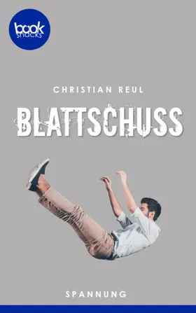 Reul |  Blattschuss | eBook | Sack Fachmedien