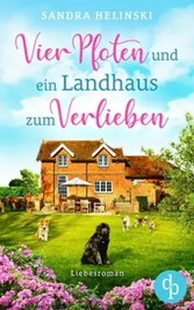 Helinski |  Vier Pfoten und ein Landhaus zum Verlieben | eBook | Sack Fachmedien