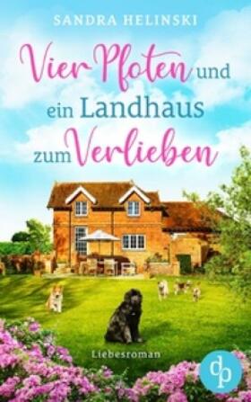 Helinski |  Vier Pfoten und ein Landhaus zum Verlieben | Buch |  Sack Fachmedien