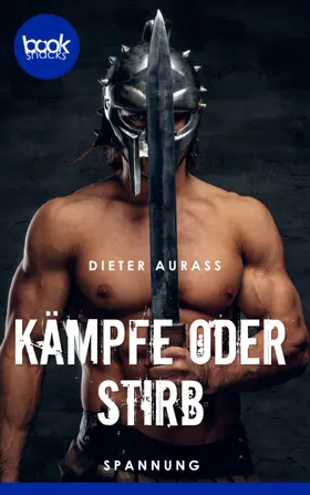 Aurass |  Kämpfe oder stirb | eBook | Sack Fachmedien