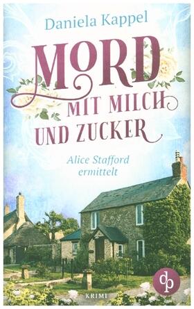 Kappel |  Mord mit Milch und Zucker | Buch |  Sack Fachmedien