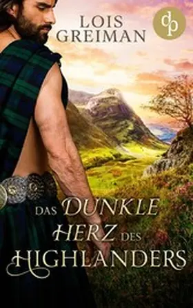 Greiman |  Das dunkle Herz des Highlanders | eBook | Sack Fachmedien