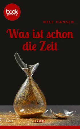 Hansen |  Was ist schon die Zeit | eBook | Sack Fachmedien