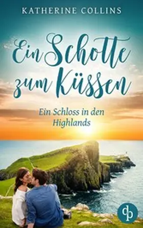 Collins |  Ein Schotte zum Küssen | eBook | Sack Fachmedien