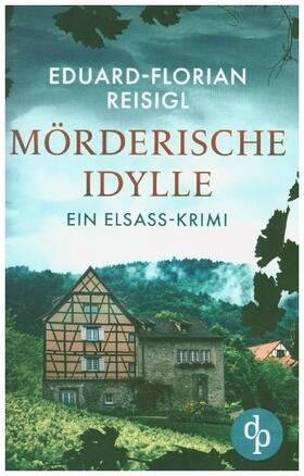 Reisigl | Mörderische Idylle | Buch | 978-3-96817-695-6 | www.sack.de