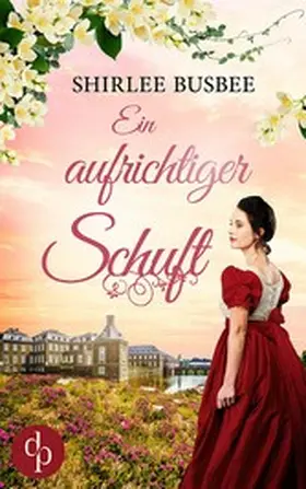 Busbee |  Ein aufrichtiger Schuft | eBook | Sack Fachmedien