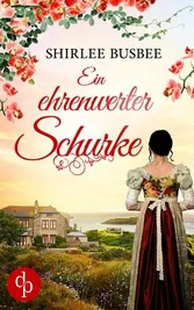 Busbee |  Ein ehrenwerter Schurke | eBook | Sack Fachmedien