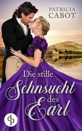 Cabot |  Die stille Sehnsucht des Earl | eBook | Sack Fachmedien
