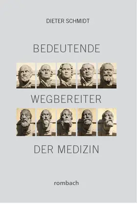 Schmidt |  Bedeutende Wegbereiter der Medizin | Buch |  Sack Fachmedien