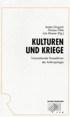 Gingrich / Fillitz / Musner |  Kulturen und Kriege | Buch |  Sack Fachmedien