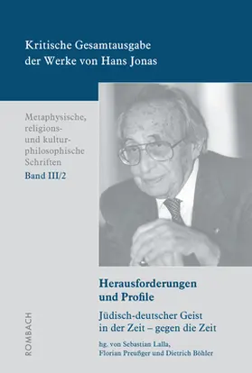 Lalla / Preußger / Böhler |  Kritische Gesamtausgabe der Werke von Hans Jonas –	Metaphysische, religions- und kulturphilosophische Schriften, Bd. III/2 | Buch |  Sack Fachmedien