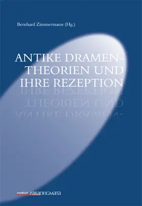Zimmermann |  Antike Dramentheorien und ihre Rezeption | Buch |  Sack Fachmedien