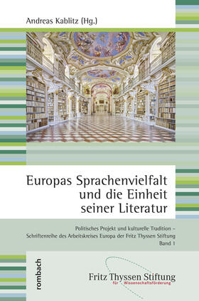 Kablitz |  Europas Sprachenvielfalt und die Einheit seiner Literatur | Buch |  Sack Fachmedien