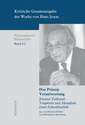 Böhler / Herrmann |  Kritische Gesamtausgabe der Werke von Hans Jonas – Philosophische Hauptwerke, Bd. I/2b | Buch |  Sack Fachmedien