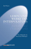 Maurer |  Leben und Werke des Interpolators | Buch |  Sack Fachmedien