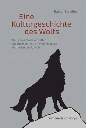 Schöller |  Eine Kulturgeschichte des Wolfs | Buch |  Sack Fachmedien
