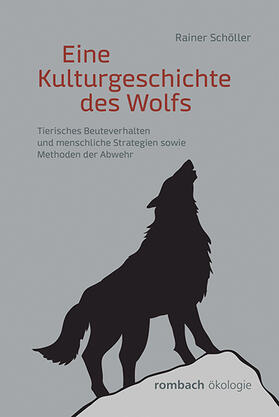 Schöller | Eine Kulturgeschichte des Wolfs | Buch | 978-3-96821-586-0 | sack.de