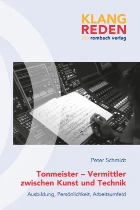 Schmidt |  Tonmeister – Vermittler zwischen Kunst und Technik | Buch |  Sack Fachmedien