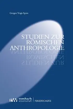 Vogt-Spira |  Studien zur römischen Anthropologie | eBook | Sack Fachmedien