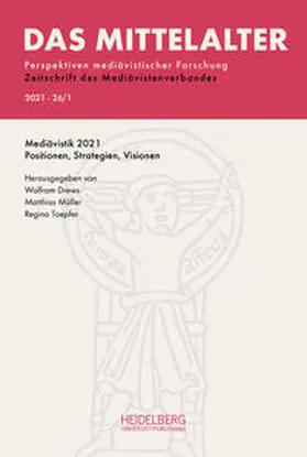 Drews / Müller / Toepfer |  Das Mittelalter. Perspektiven mediävistischer Forschung : Zeitschrift... / Heft                2021, Band 26, Heft 1 | Buch |  Sack Fachmedien