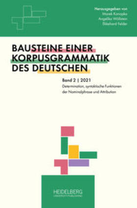 Konopka / Wöllstein / Felder |  Determination, syntaktische Funktionen der Nominalphrase und Attribution | Buch |  Sack Fachmedien