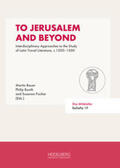 Bauer / Booth / Fischer |  To Jerusalem and Beyond | Buch |  Sack Fachmedien
