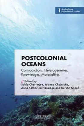 Chatterjee / Chojnicka / Hornidge |  Postcolonial Oceans | Buch |  Sack Fachmedien