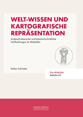 Schröder |  Welt-Wissen und kartografische Repräsentation | Buch |  Sack Fachmedien