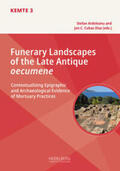 Ardeleanu / Cubas Díaz |  Funerary Landscapes of the Late Antique oecumene | Buch |  Sack Fachmedien