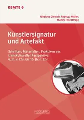 Dietrich / Müller / Telle |  Künstlersignatur und Artefakt | Buch |  Sack Fachmedien