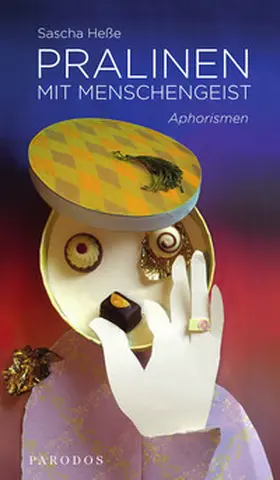 Heße |  Pralinen mit Menschengeist | Buch |  Sack Fachmedien