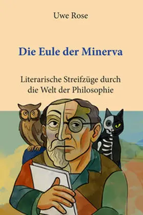 Rose |  Die Eule der Minerva | Buch |  Sack Fachmedien