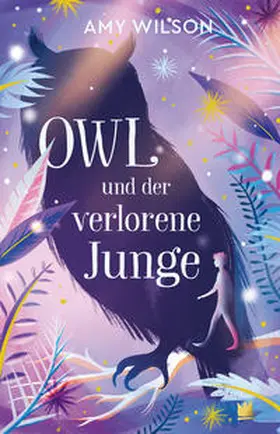 Wilson | Owl und der verlorene Junge | Buch | 978-3-96826-012-9 | www.sack.de